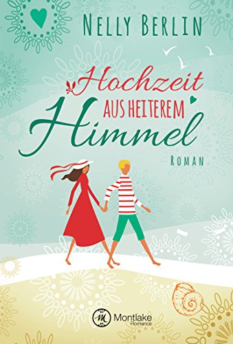 Hochzeit aus heiterem Himmel
