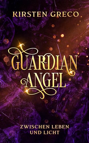 Guardian Angel: Zwischen Leben und Licht