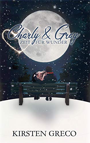 Charly & Gray: Zeit für Wunder