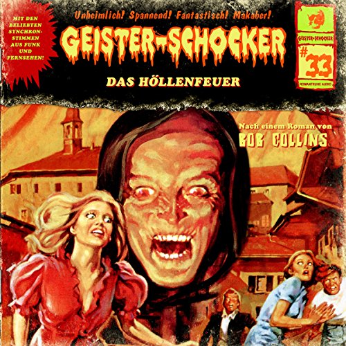 Das Höllenfeuer: Geister-Schocker 33