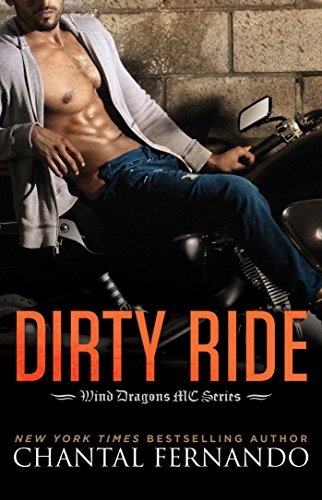 Dirty Ride (Wind Dragons Motorcycle Club Book 4)