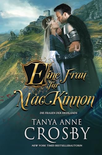 Eine Frau für MacKinnon (Die Frauen der Highlands 1)