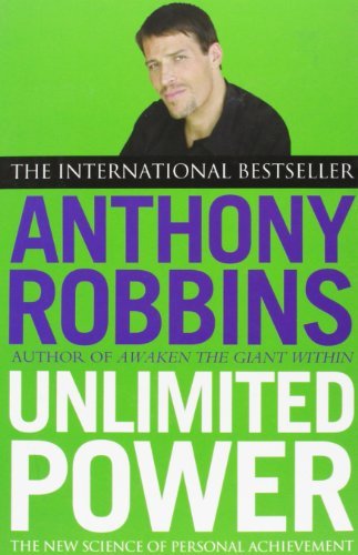 Unlimited Power: The New Science of Personal Achievement by Anthony Robbins(2001-01-01)