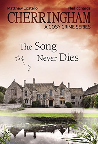 Cherringham - The Song Never Dies: A Cosy Crime Series (Cherringham: Mystery Shorts Book 22)