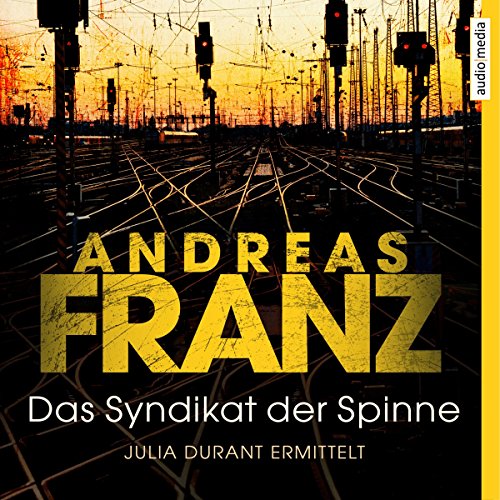 Das Syndikat der Spinne: Julia Durant 5