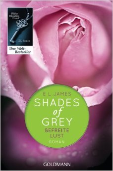 Befreite Lust (Shades of Grey, Band 3) ( 24. Oktober 2012 )
