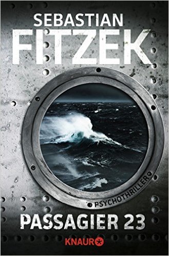 Passagier 23: Psychothriller ( 29. Oktober 2015 )