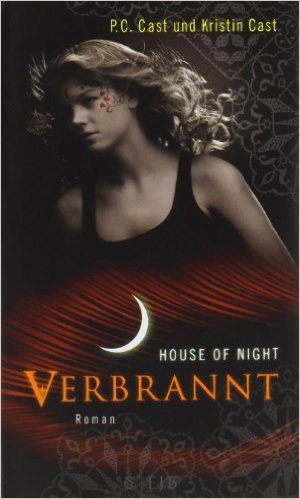 Verbrannt: House of Night 7 ( 12. August 2011 )