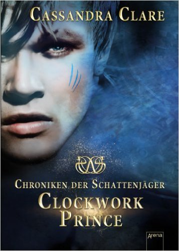 Clockwork Prince: Chroniken der Schattenjäger (2) ( Juli 2012 )