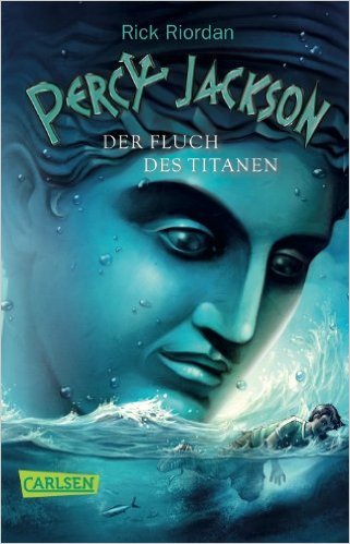 Percy Jackson, Band 3: Percy Jackson - Der Fluch des Titanen ( 24. Januar 2012 )