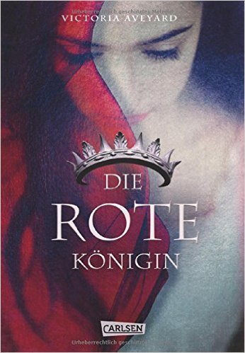 Die Farben des Blutes, Band 1: Die rote Königin ( 28. Mai 2015 )