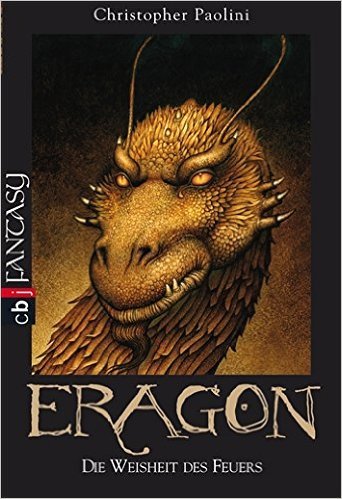 Die Weisheit des Feuers: Eragon 3 (Eragon - Die Einzelbände, Band 3) ( 19. September 2011 )