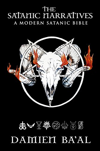 The Satanic Narratives: A Modern Satanic Bible