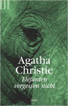 Elefanten vergessen nicht. (7200 510). Mit Hercule Poirot. ( Januar 1993 )