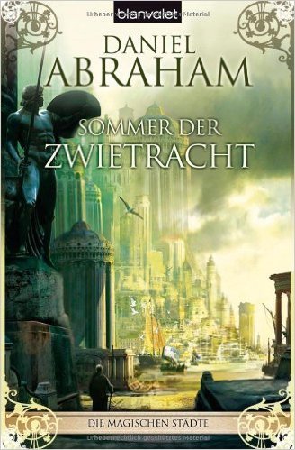 Sommer der Zwietracht. Die magischen StŠdte 01. ( 9. Juli 2007 )