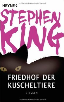 Friedhof der Kuscheltiere: Roman von Stephen King ( 8. Februar 2011 )