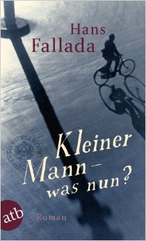 Kleiner Mann - was nun?: Roman von Hans Fallada ( 28. Februar 2011 )
