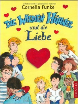 Die wilden Hühner und die Liebe. ( Ab 10 Jahre ) von Cornelia Funke (Autor, Illustrator) ( Februar 2003 )