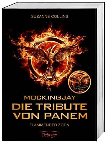 Mockingjay Teil I. Die Tribute von Panem. Flammender Zorn. Filmausgabe von Suzanne Collins ( 20. Oktober 2014 )