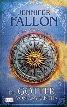 Gezeitenstern-Saga: Die Götter von Amyrantha von Jennifer Fallon ( 15. September 2008 )