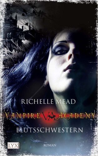 Vampire Academy: Blutsschwestern von Richelle Mead ( 12. Januar 2009 )