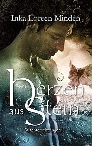 Herzen aus Stein: Wächterschwingen 1