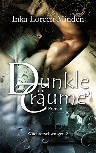 Dunkle Träume: Wächterschwingen 2