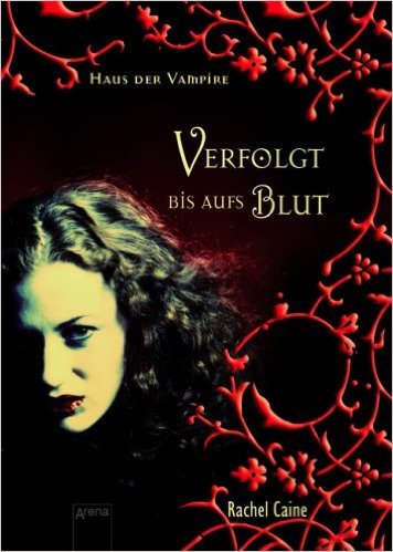 Haus der Vampire 1: Verfolgt bis aufs Blut ( Januar 2009 )