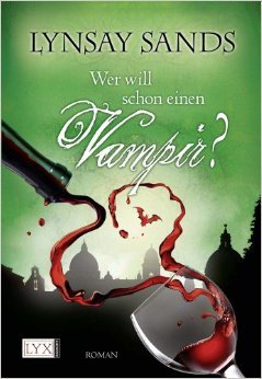 Wer will schon einen Vampir? von Lynsay Sands ( 7. Juni 2010 )