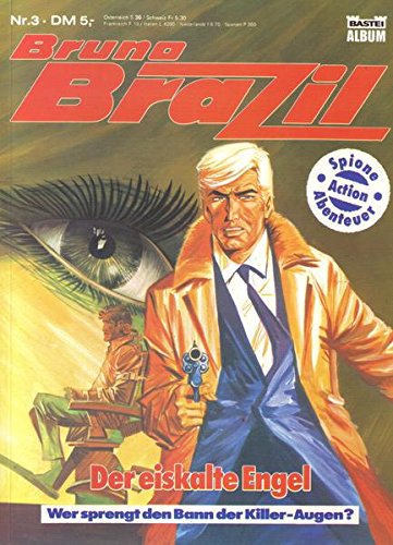 Bruno Brazil Nr. 03 Der eiskalte Engel