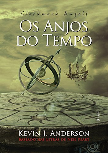 Clockwork angels: Os anjos do tempo (Portuguese Edition)