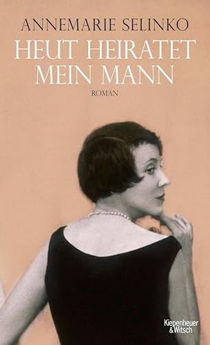 Heut heiratet mein Mann: Roman
