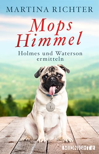 Mopshimmel: Holmes und Waterson ermitteln (Ein-Holmes-und-Waterson-Krimi 1)