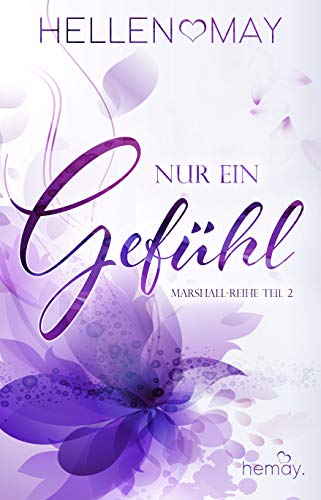 Nur ein Gefühl - Marshall-Reihe Teil Zwei (Marshall Reihe 2)