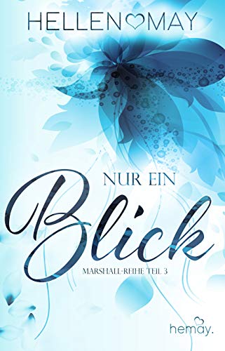Nur ein Blick - Marshall-Reihe Teil Drei (Marshall Reihe 3)