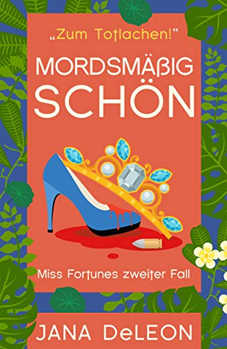 Mordsmäßig schön (Ein Miss-Fortune-Krimi 2)