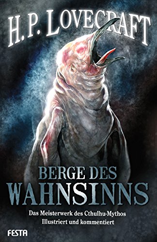 Berge des Wahnsinns: Illustriert und kommentiert