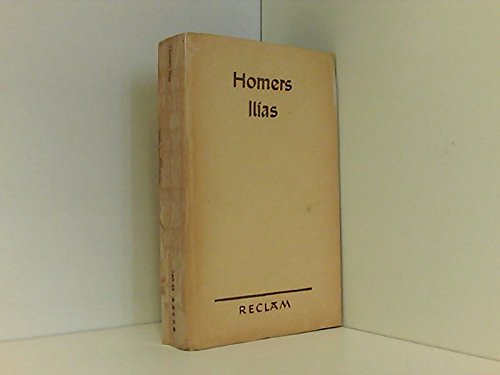 Ilias. Übersetzt von Johann Heinrich Voß.