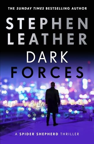 Dark Forces: The 13th Spider Shepherd Thriller (The Spider Shepherd Thrillers)