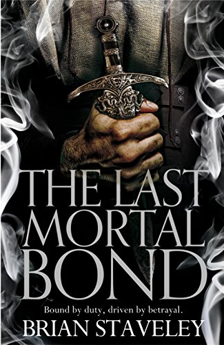 The Last Mortal Bond (Chronicle of the Unhewn Throne Book 3)