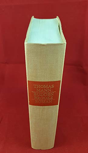 Buddenbrooks . Verfall einer Familie . Roman von Thomas Mann .