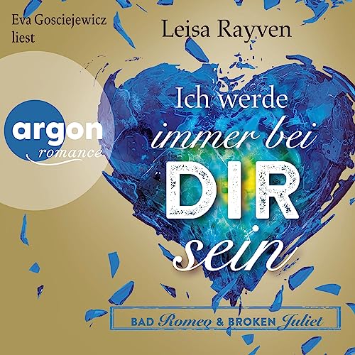 Ich werde immer bei dir sein: Bad Romeo & Broken Juliet 2