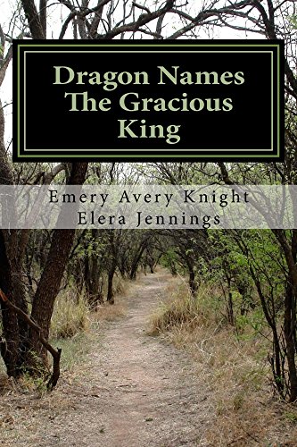 The Gracious King (Dragon Names Book 1)