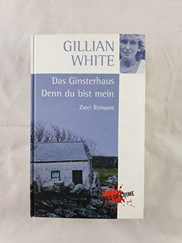 Das Ginsterhaus, Denn du bist mein 2 Romane in einem Band