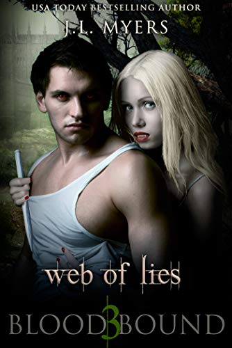 Web Of Lies: A Vampire Paranormal Romance (Blood Bound Series Book 3)
