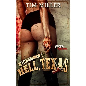 Willkommen in Hell, Texas