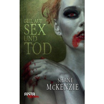 Geil auf Sex und Tod