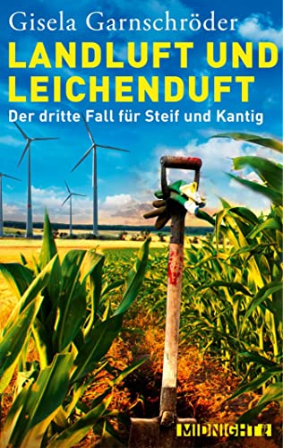 Landluft und Leichenduft: Der dritte Fall für Steif und Kantig (Ein-Steif-und-Kantig-Krimi 3)