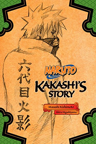 Naruto: Kakashi's Story (Naruto Novels Book 1)