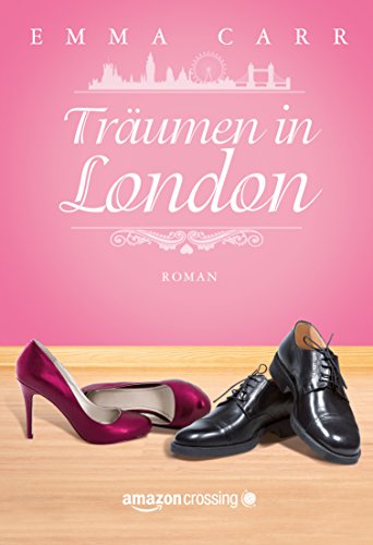Träumen in London (Die Rulefords 2)